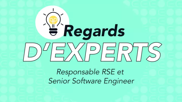 regards d'expert - responsable RSE et Senior Software Engineer